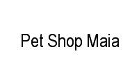 Logo Pet Shop Maia em Jardim Vera Cruz(Zona Sul)