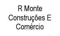 Logo R Monte Construções E Comércio em Cidade Nova
