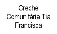 Logo Creche Comunitária Tia Francisca em Santa Cecília Vale do Jatobá (Barreiro)
