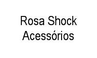 Logo Rosa Shock Acessórios em Passo da Areia