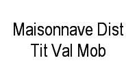 Logo Maisonnave Dist Tit Val Mob em Centro Histórico