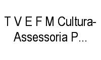 Logo T V E F M Cultura-Assessoria Presidência em Santa Tereza