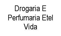 Logo Drogaria E Perfumaria Etel Vida em Tirol (Barreiro)