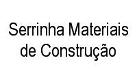 Logo Serrinha Materiais de Construção em CDI Jatobá (Barreiro)