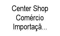 Logo Center Shop Comércio Importação E Exportação em Centro Histórico