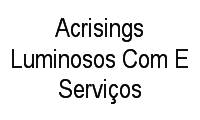 Logo Acrisings Luminosos Com E Serviços em Vila Aricanduva