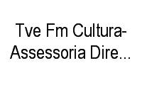 Logo Tve Fm Cultura-Assessoria Diretoria Geral em Santa Tereza