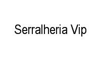 Logo Serralheria Vip em Núcleo Habitacional Universitárias