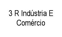 Logo 3 R Indústria E Comércio em Jardim Marabá(Zona Sul)