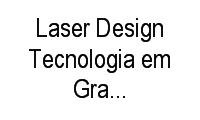 Logo Laser Design Tecnologia em Gravação E Corte em Indianópolis