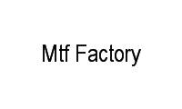 Logo Mtf Factory em Centro Histórico