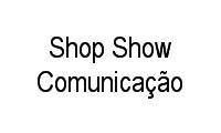 Logo Shop Show Comunicação em Vila Carvalho
