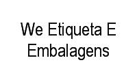 Logo We Etiqueta E Embalagens em Goiá