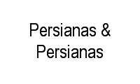 Logo Persianas & Persianas em Giovani Lunardelli