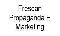 Logo Frescan Propaganda E Marketing em Centro