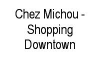 Logo Chez Michou - Shopping Downtown em Barra da Tijuca