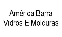 Logo América Barra Vidros E Molduras em Recreio dos Bandeirantes