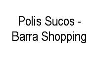 Logo Polis Sucos - Barra Shopping em Barra da Tijuca