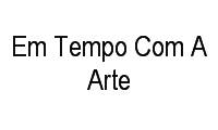 Logo Em Tempo Com A Arte em Barra da Tijuca