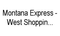 Logo Montana Express - West Shopping - Campo Grande em Campo Grande