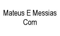 Logo Mateus E Messias Com em Centro