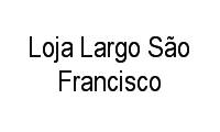 Logo Loja Largo São Francisco em Centro