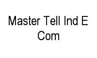 Logo Master Tell Ind E Com em Centro