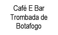 Logo Café E Bar Trombada de Botafogo em Flamengo