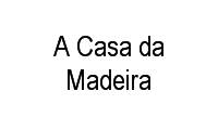 Logo A Casa da Madeira em Gávea