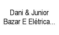 Logo Dani & Junior Bazar E Elétrica em Geral em Higienópolis