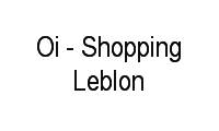 Logo Oi - Shopping Leblon em Leblon