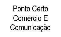 Logo Ponto Certo Comércio E Comunicação em Madureira