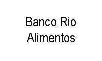 Logo Banco Rio Alimentos em Madureira