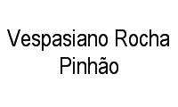 Logo Vespasiano Rocha Pinhão em Penha