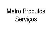 Logo de Metro Produtos Serviços em Praça da Bandeira