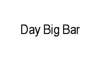 Logo Day Big Bar em Senador Vasconcelos