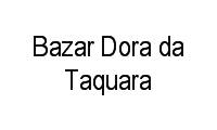 Logo Bazar Dora da Taquara em Taquara