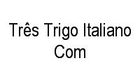 Logo Três Trigo Italiano Com em Turiaçu
