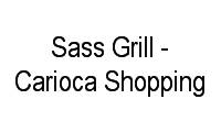 Logo Sass Grill - Carioca Shopping em Vila da Penha