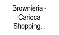Logo Brownieria - Carioca Shopping - Vila da Penha em Vila da Penha