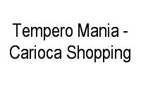 Logo Tempero Mania - Carioca Shopping em Vila da Penha