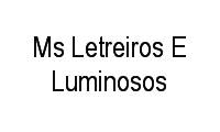 Logo Ms Letreiros E Luminosos em Pacheco