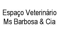 Logo Espaço Veterinário Ms Barbosa & Cia em Centro