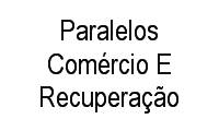 Logo Paralelos Comércio E Recuperação em Chácara Ondas Verdes