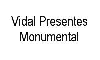 Logo Vidal Presentes Monumental em Jardim Renascença