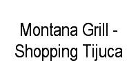 Logo Montana Grill - Shopping Tijuca em Tijuca
