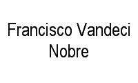 Logo Francisco Vandeci Nobre em Jardim Professor Francisco Morato