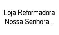 Logo Loja Reformadora Nossa Senhora Aparecida em Uvaranas