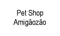 Logo Pet Shop Amigãozão em Jardim Danfer