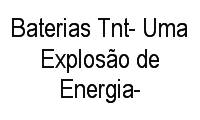 Logo Baterias Tnt- Uma Explosão de Energia- em Fortaleza
